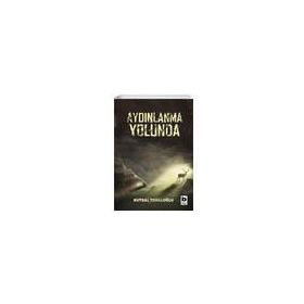 Aydınlanma Yolunda - Kutsal Topaloğlu