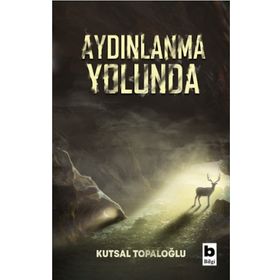Aydınlanma Yolunda - Kutsal Topaloğlu