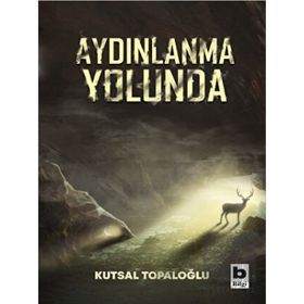Aydınlanma Yolunda - Kutsal Topaloğlu