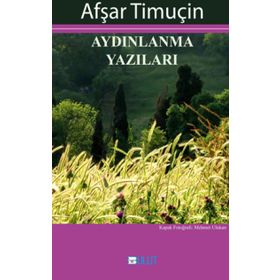 AYDINLANMA YOLUNDA PANO YAZILARI - AHMET ÇAĞLAYAN