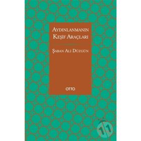 Aydınlanmanın Keşif Araçları - Şaban Ali Düzgün