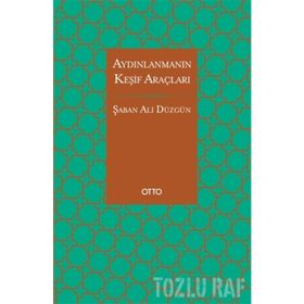 Aydınlanmanın Keşif Araçları - Şaban Ali Düzgün