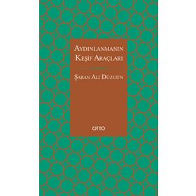 Aydınlanmanın Keşif Araçları - Şaban Ali Düzgün