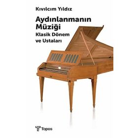 Aydınlanmanın Müziği - Kıvılcım Yıldız