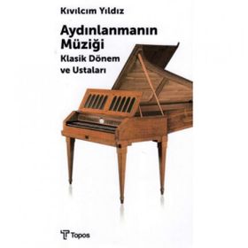Aydınlanmanın Müziği - Kıvılcım Yıldız