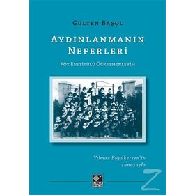 Aydınlanmanın Neferleri - Gülten Başol