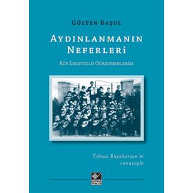 Aydınlanmanın Neferleri - Gülten Başol