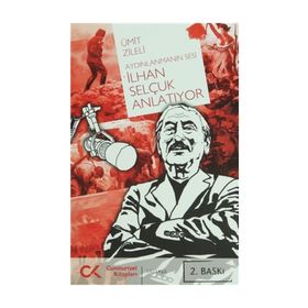 Aydınlanmanın Sesı İlhan Selçuk Anlatıyor - Ümit Zileli