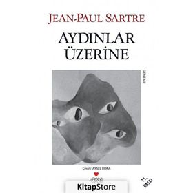 AYDINLAR ÜZERİNE - JEAN PAUL SARTRE