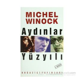 AYDINLAR YÜZYILI - MICHEL WINOCK
