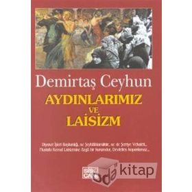 Aydınlarımız ve Laisizm - Demirtaş Ceyhun