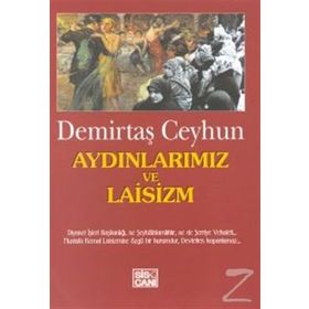 Aydınlarımız ve Laisizm - Demirtaş Ceyhun