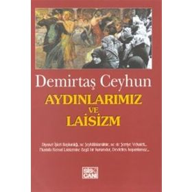 Aydınlarımız ve Laisizm - Demirtaş Ceyhun