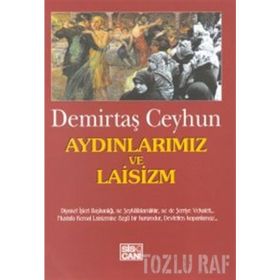 Aydınlarımız ve Laisizm - Demirtaş Ceyhun