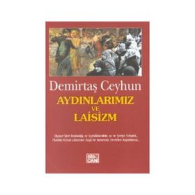 Aydınlarımız ve Laisizm - Demirtaş Ceyhun