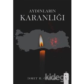 Aydınların Karanlığı - İsmet Öztürk