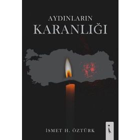 Aydınların Karanlığı - İsmet Öztürk