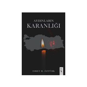 Aydınların Karanlığı - İsmet Öztürk