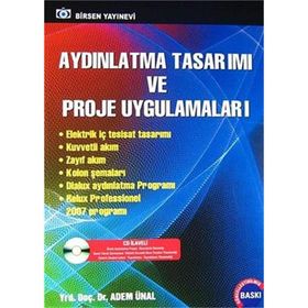 AYDINLATMA TASARIMI VE PROJE UYGULAMALARI (CD'LI) - ADEM ÜNAL