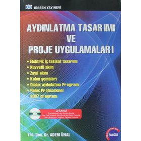 AYDINLATMA TASARIMI VE PROJE UYGULAMALARI (CD'LI) - ADEM ÜNAL