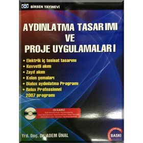 AYDINLATMA TASARIMI VE PROJE UYGULAMALARI (CD'LI) - ADEM ÜNAL