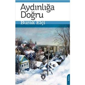 Aydınlığa Doğru - Özlem Yarkın