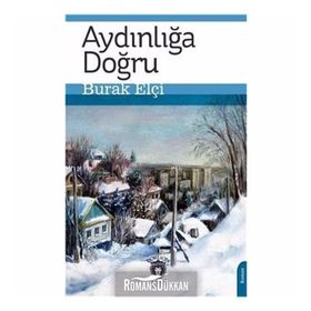 Aydınlığa Doğru - Özlem Yarkın