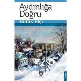 Aydınlığa Doğru - Özlem Yarkın