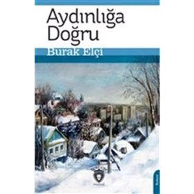 Aydınlığa Doğru - Özlem Yarkın