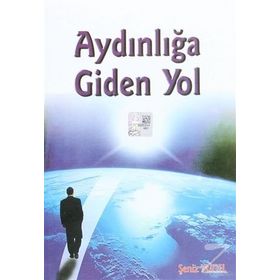 AYDINLIĞA GIDEN YOL - ŞENIZ YÜCEL