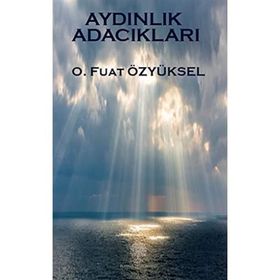 Aydınlık Adacıkları - O. Fuat Özyüksel - Platanus Publishing