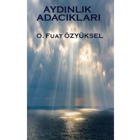 Aydınlık Adacıkları - O. Fuat Özyüksel - Platanus Publishing