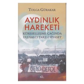 Aydınlık Hareketi - Tolga Gürakar
