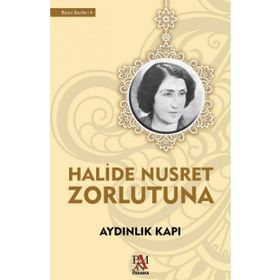 AYDINLIK KAPI - HALIDE NUSRET ZORLUTUNA