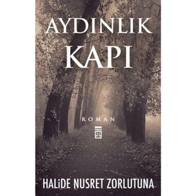 AYDINLIK KAPI - HALIDE NUSRET ZORLUTUNA