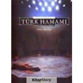 AYDINLIK KUBBENIN ALTINDAKİ SICAKLIK TÜRK HAMAMI İSTANBUL HAMAMLARI REHBERI - ORHAN YILMAZKAYA