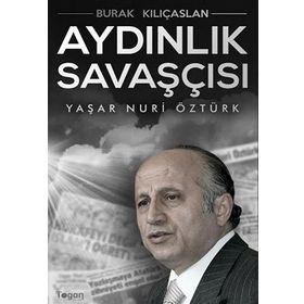 Aydınlık Savaşçısı- Yaşar Nuri Öztürk