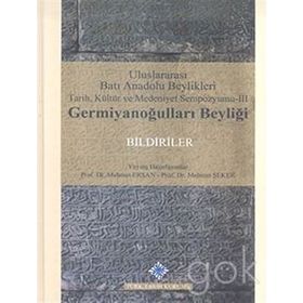 Aydınoğulları Tarihi Uluslararası Batı Anadolu Beylikleri Tarih Kültür ve Medeniyeti Sempozyumu 1 - Cüneyt Kanat Mehmet Ersan Mehmet Şeker