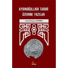 Aydınoğulları Tarihi Üzerine Yazılar Kriter Yayınları