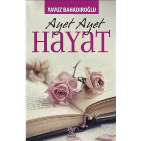 Ayet Ayet Hayat - Yavuz Bahadıroğlu