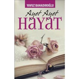 Ayet Ayet Hayat - Yavuz Bahadıroğlu