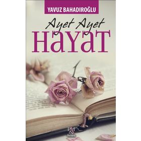Ayet Ayet Hayat - Yavuz Bahadıroğlu