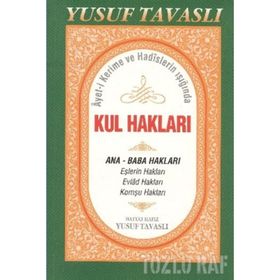 AYET-I KERIME VE HADISLERIN IŞIĞINDA KUL HAKLARI (B44) ANA-BABA HAKLARI - YUSUF TAVASLI
