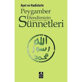 Ayet ve Hadisler Işığında Efendimizin Sünnetleri - Mehmedi Bahaddin Canbaz