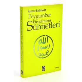 Ayet ve Hadisler Işığında Efendimizin Sünnetleri - Mehmedi Bahaddin Canbaz