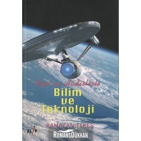 Ayet ve Hadislerle Bilim ve Teknoloji - Ramazan Tekeş