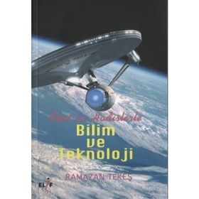 Ayet ve Hadislerle Bilim ve Teknoloji - Ramazan Tekeş