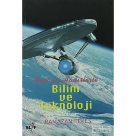 Ayet ve Hadislerle Bilim ve Teknoloji - Ramazan Tekeş