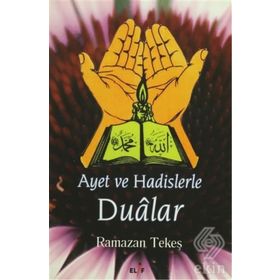 AYET VE HADISLERLE DUÂLAR - RAMAZAN TEKEŞ
