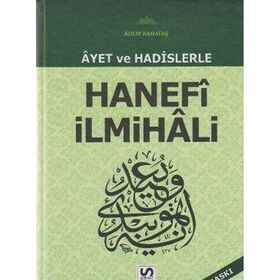 AYET VE HADISLERLE HANEFI İLMİHALİ - ADEM KARATAŞ